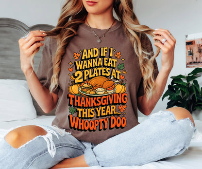 Whoopty Doo Thanksgiving Shirt | Funny 2 Plates Thanksgiving Tee | Cozy Fall Graphic T-Shirt for Women | Sarcastic Thanksgiving Unisex Shirt | Fall Season Tees