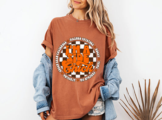 I’m a Side Chick Thanksgiving Shirt | Funny Holiday Dinner Tee | Retro Fall Graphic T-Shirt for Women | Fall Season Shirts | Unisex | Comfort Colors