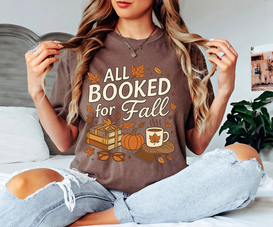 Comfort Colors All Booked for Fall Shirt, Autumn Book Lover ,