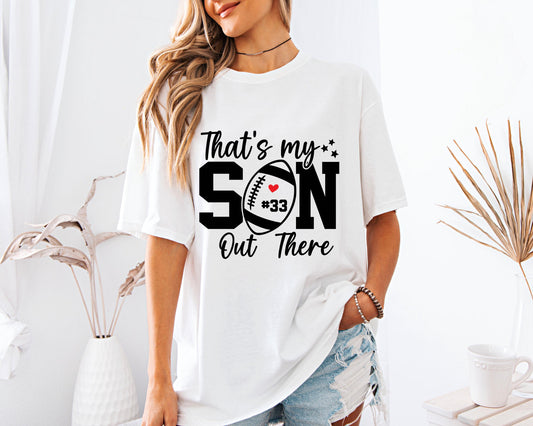 That’s My Son Out There Shirt, Custom Football Mom Game Day ,