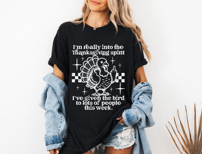 Funny Thanksgiving Shirt – I’m Really Into The Thanksgiving Spirit Turkey Graphic Tee, Humorous Fall T-Shirt for Adults, Giving The Bird To People Shirt, Unisex, Thanksgiving Dinner Shirt