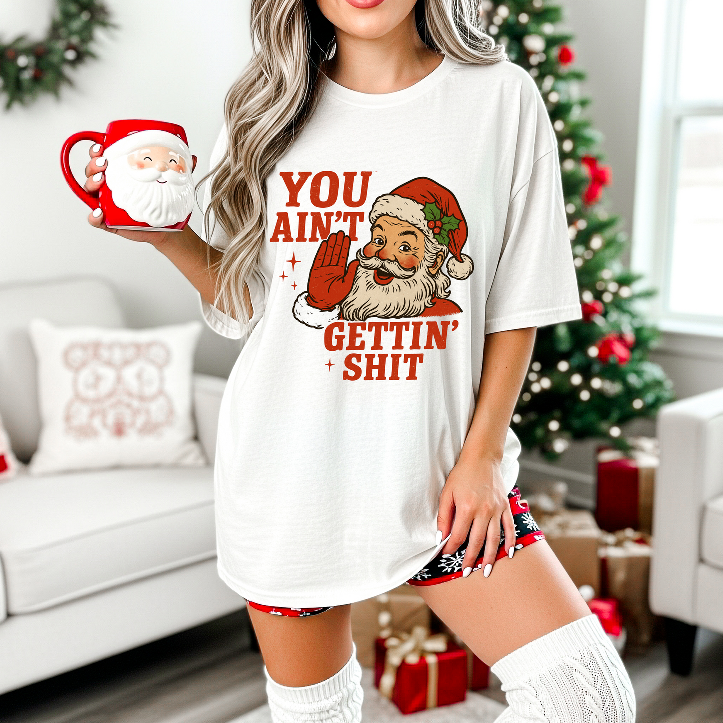Funny Santa Christmas Shirt – You Ain’t Gettin’ Sh*t Graphic Tee | Naughty Holiday Shirt | Sarcastic Christmas T-Shirt | Funny Gift for Friends